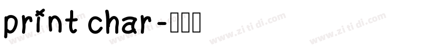 print char字体转换